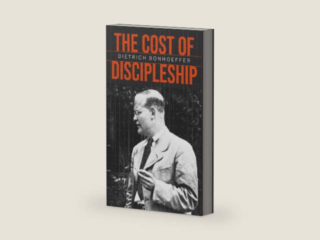 The Cost of Discipleship: Repackaged edition by Bonhoeffer