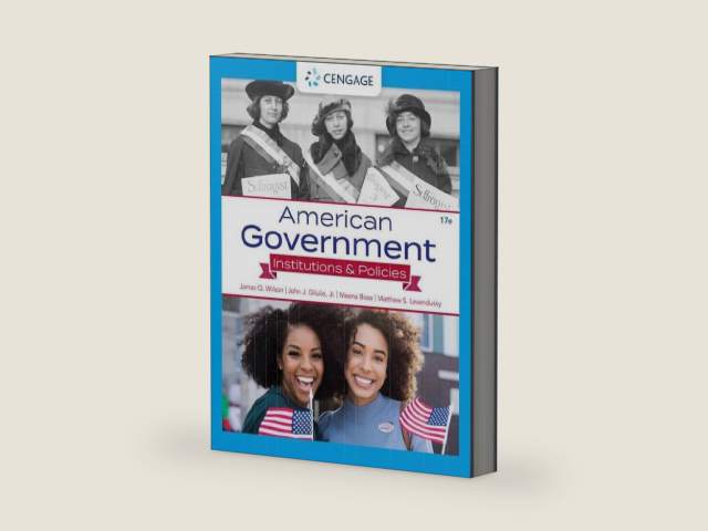 American Government: Institutions & Policies (MindTap Course List) by James Wilson