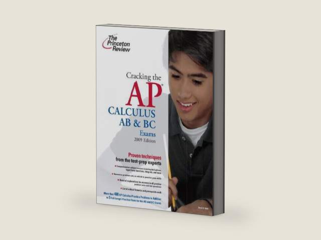 Cracking the AP Calculus AB & BC Exams, 2009 Edition (College Test Preparation) by David S. Kahn