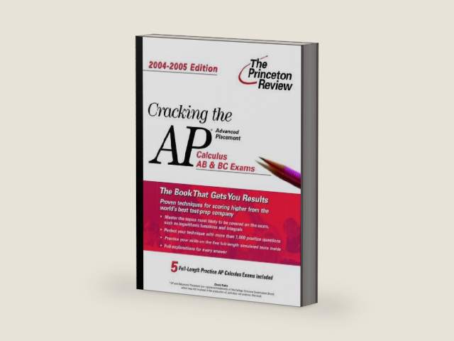 Cracking the AP Calculus AB & BC Exam, 2004-2005 (College Test Prep) by David S. Kahn