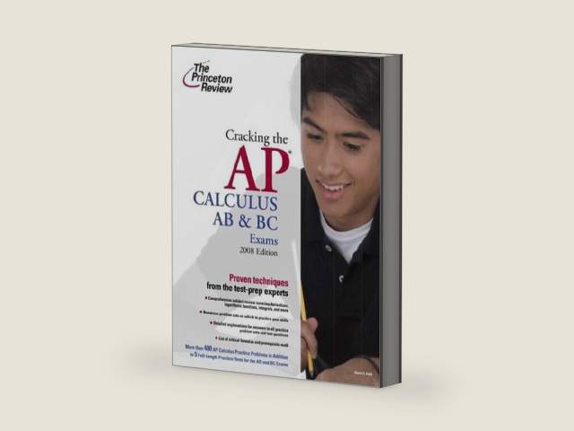 Cracking the AP Calculus AB & BC Exams, 2008 Edition (College Test Preparation) by David S. Kahn