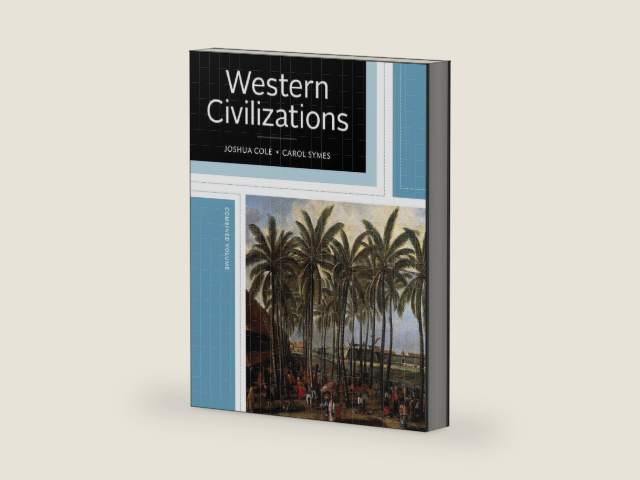 Western Civilizations: Their History & Their Culture by Joshua Cole