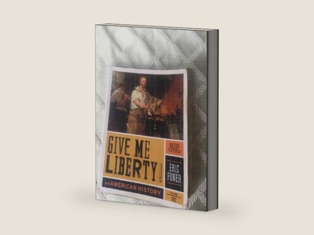 Give Me Liberty!: An American History (Brief Third Edition) (Vol. 1) by Eric Foner