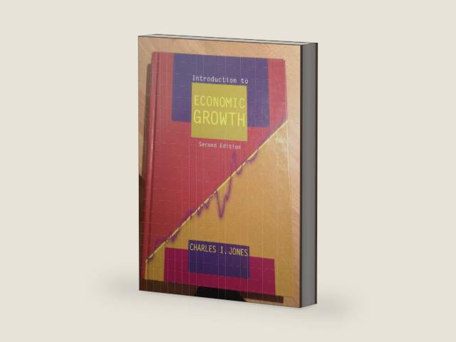 Introduction to Economic Growth by Charles I. Jones