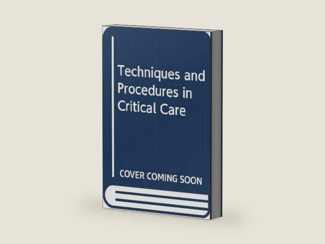 Techniques and Procedures in Critical Care by Robert W. Taylor