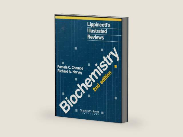 Lippincott's Illustrated Reviews: Biochemistry by Pamela C. Champe