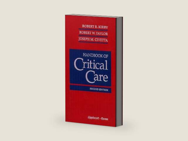 Handbook of Critical Care by Robert R. Kirby