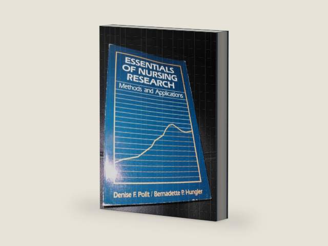 Essentials of nursing research: Methods and applications by Denise F Polit