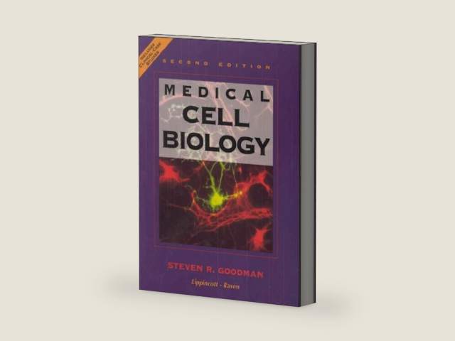 Medical Cell Biology by Ph.D. Goodman, Steven R.
