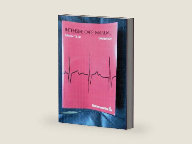 Intensive Care Manual by T. E. Oh
