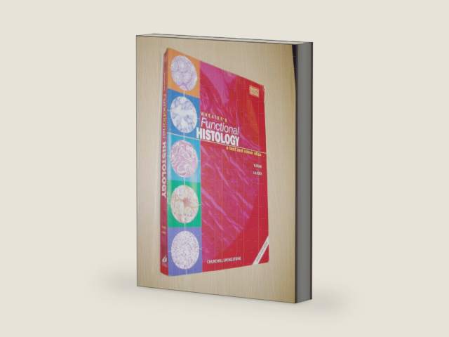 Wheater's Functional Histology: A Text and Colour Atlas by Barbara Young BSc Med Sci (Hons) PhD MB BChir MRCP FRCPA