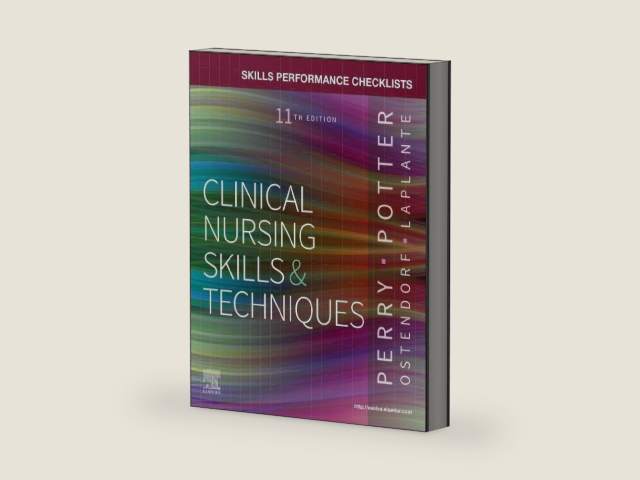 Skills Performance Checklists for Clinical Nursing Skills & Techniques by Anne G. Perry RN MSN EdD FAAN