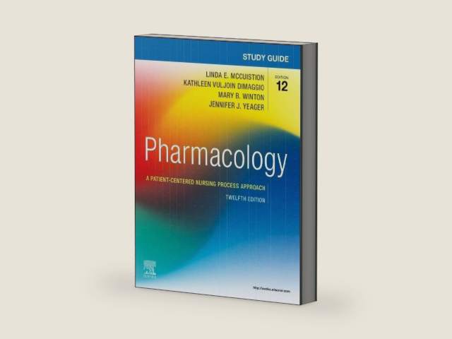Study Guide for Pharmacology: A Patient-Centered Nursing Process Approach by Mary B. Winton PhD MSN RN