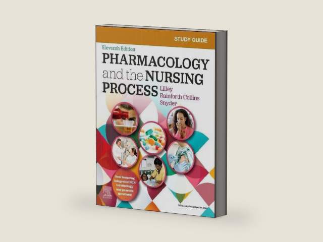 Study Guide for Pharmacology and the Nursing Process (Surgical Pathology: A Case Based Approach to Diagnosis) by Linda Lane Lilley PhD RN