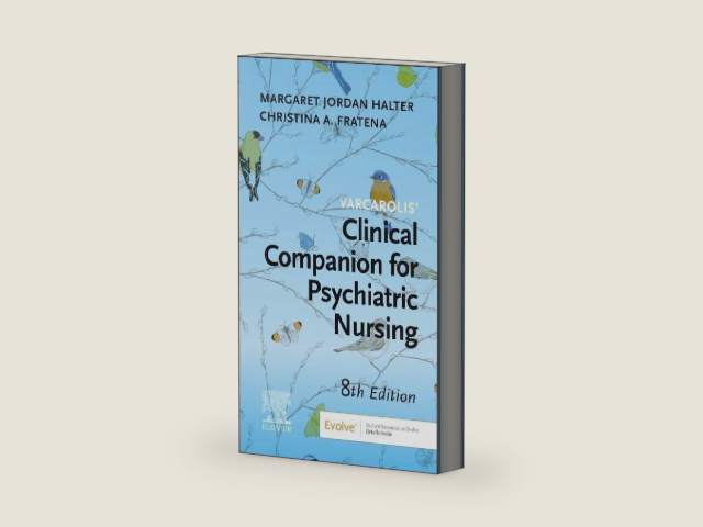 Varcarolis Clinical Companion for Psychiatric Nursing: An Interprofessional Approach (Surgical Pathology: A Case Based Approach to Diagnosis) by Margaret Jordan Halter PhD APRN