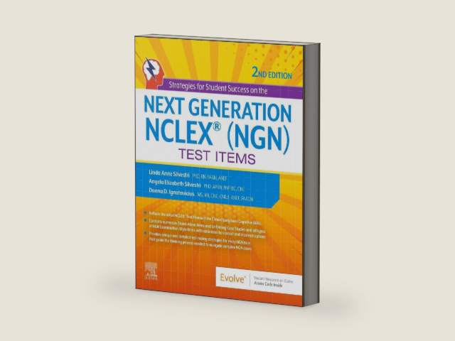 Strategies for Student Success on the Next Generation NCLEX® (NGN) Test Items by Linda Anne Silvestri PhD RN ANEF FAAN