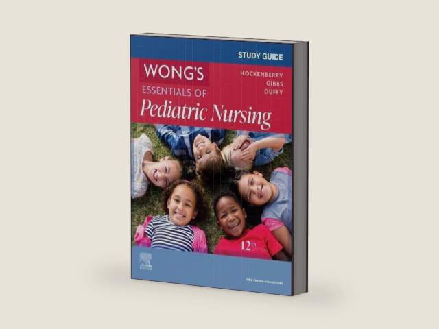 Study Guide for Wong's Essentials of Pediatric Nursing by Marilyn J. Hockenberry PhD RN PPCNP-BC FAAN