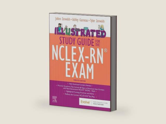 Illustrated Study Guide for the NCLEX-RN® Exam by JoAnn Zerwekh EdD MSN RN