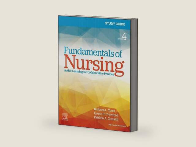 Study Guide for Fundamentals of Nursing (Surgical Pathology: A Case Based Approach to Diagnosis) by Barbara L. Yoost MSN RN CNE ANEF
