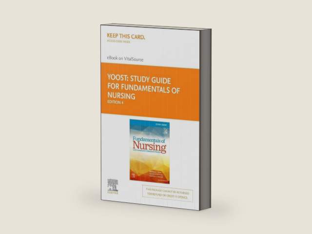 Study Guide for Fundamentals of Nursing - Elsevier E-Book on VitalSource (Retail Access Card) (Surgical Pathology: A Case Based Approach to Diagnosis) by Barbara L. Yoost MSN RN CNE ANEF