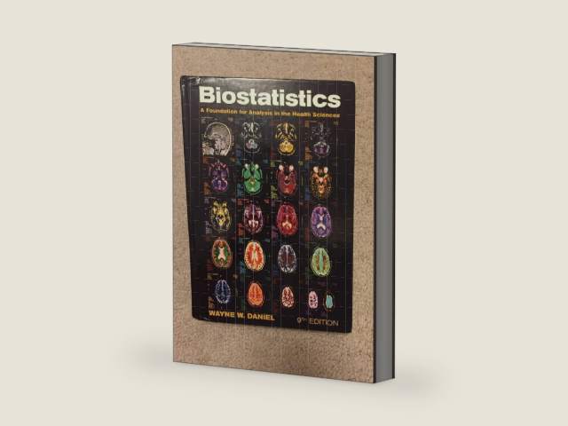 Biostatistics: A Foundation for Analysis in the Health Sciences by Wayne W. Daniel