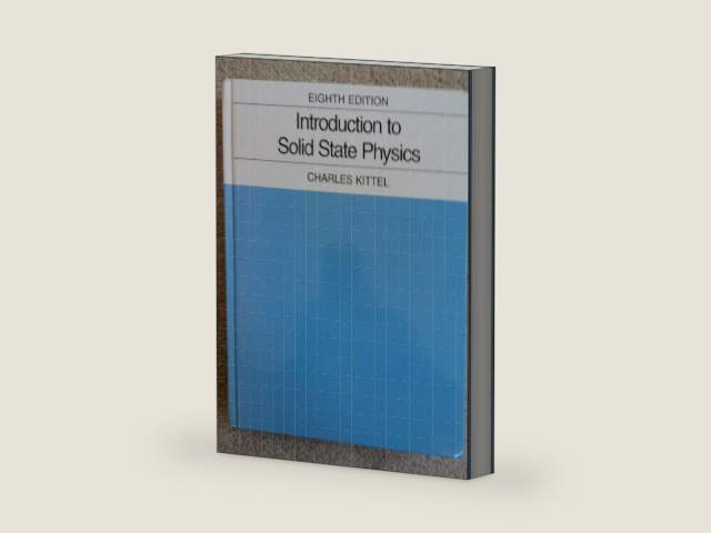 Introduction to Solid State Physics by Charles Kittel