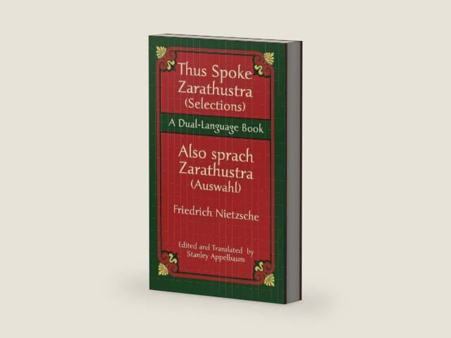 Thus Spoke Zarathustra (Selections)/Also sprach Zarathustra (Auswahl): A Dual-Language Book (Dover Dual Language German) by Friedrich Nietzsche