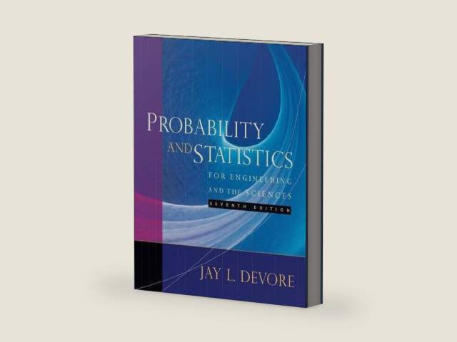Probability and Statistics for Engineering and the Sciences by Jay L. Devore