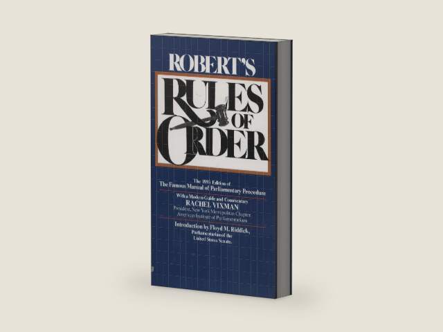 Robert's Rules of Order: The 1893 Edition of the Famous Manual of Parliamentary Procedure by Henry M. Robert