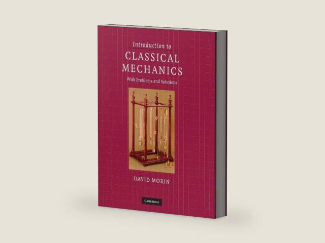Introduction to Classical Mechanics: With Problems and Solutions by David Morin