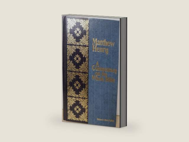 Commentary on the Whole Bible: Matthew to John (Reference Library Edition) by Matthew Henry