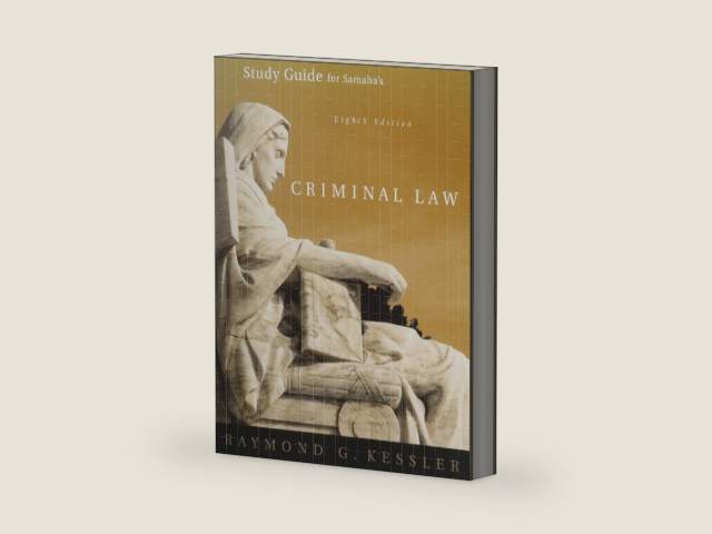 Study Guide for Samaha's Criminal Law by Joel Samaha