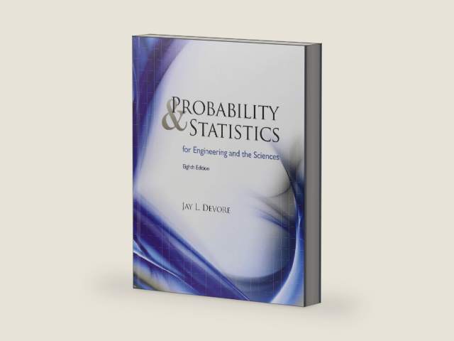 Probability and Statistics for Engineering and the Sciences by Jay L. Devore
