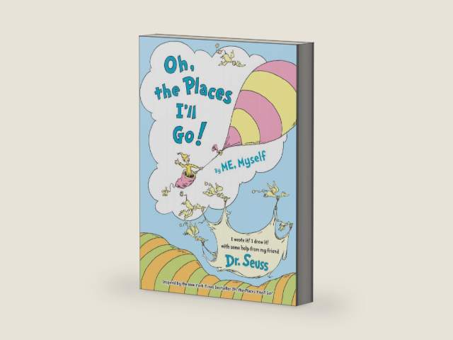 Oh, the Places I'll Go! By ME, Myself (Dr. Seuss By, Me, Myself Fill-In Books) by Dr. Seuss
