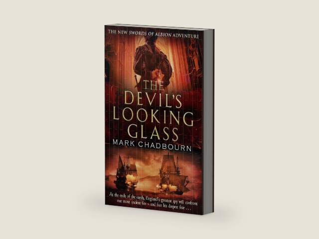 The Devil's Looking-Glass: The Sword of Albion Trilogy, Book 3 by Mark Chadbourn