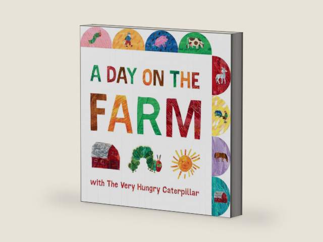 A Day on the Farm with The Very Hungry Caterpillar: A Tabbed Board Book (The World of Eric Carle) by Eric Carle