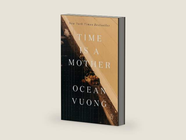 Time Is a Mother by Ocean Vuong