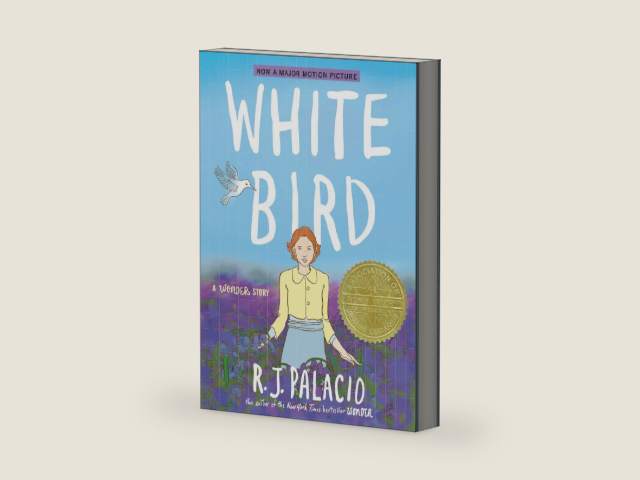 White Bird: A Wonder Story (A Graphic Novel) by R. J. Palacio