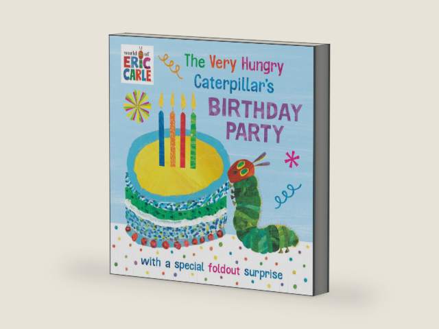 The Very Hungry Caterpillar's Birthday Party: with a Special Foldout Surprise (World of Eric Carle) by Eric Carle