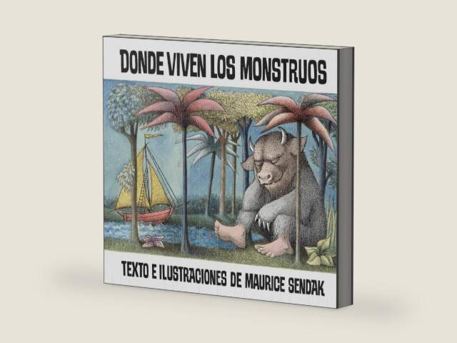 Donde Viven Los Monstruos (Where the Wild Things Are) by Maurice Sendak
