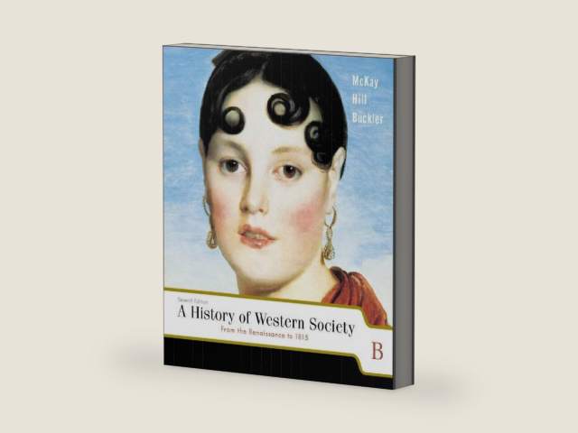A History of Western Society: From the Renaissance to 1815 by John P. McKay