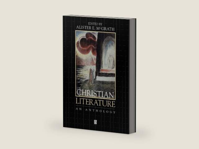 Christian Literature: An Anthology by Alister E. McGrath