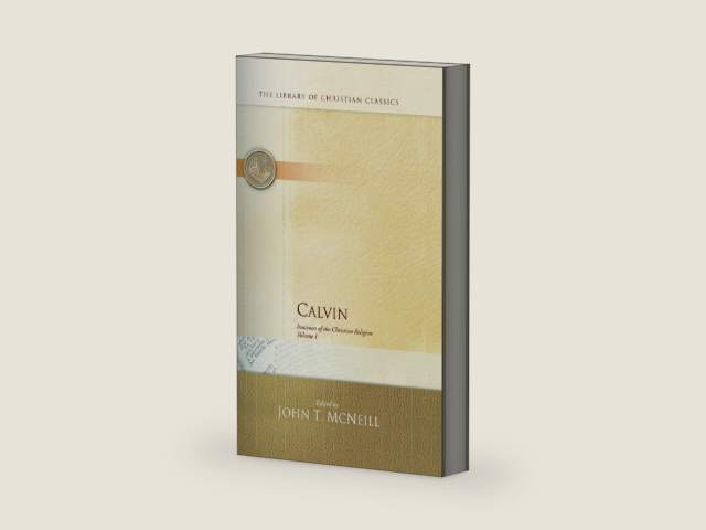 Calvin: Institutes of the Christian Religion (2 Volume Set) by John Calvin