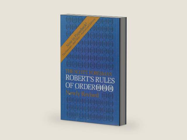 The Scott, Foresman Robert's Rules of Order Newly Revised by Sarah Corbin Robert, Henry M. III;Robert