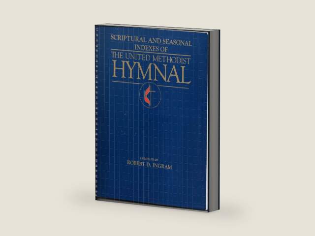 Scriptural and Seasonal Indexes of the United Methodist Hymnal by Robert D. Ingram