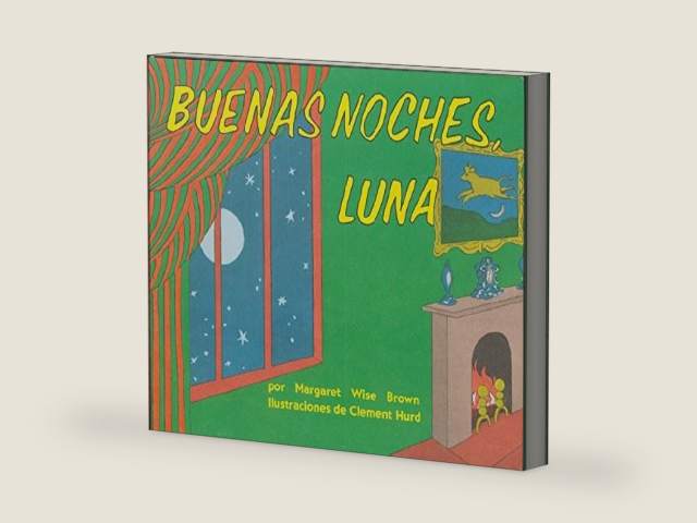 Buenas noches, Luna (Goodnight Moon, Spanish Edition) by Margaret Wise Brown