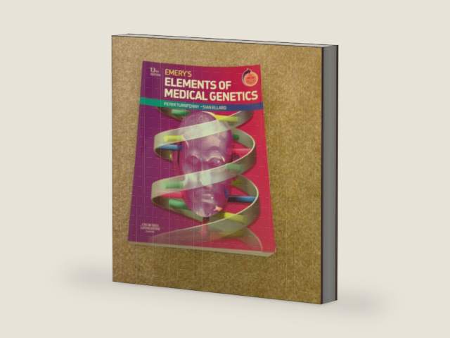 Emery's Elements of Medical Genetics: With Student CONSULT Online Access by Peter D Turnpenny BSc MB ChB DRCOG DCH FRCP FRCPCH FRCPath FHEA