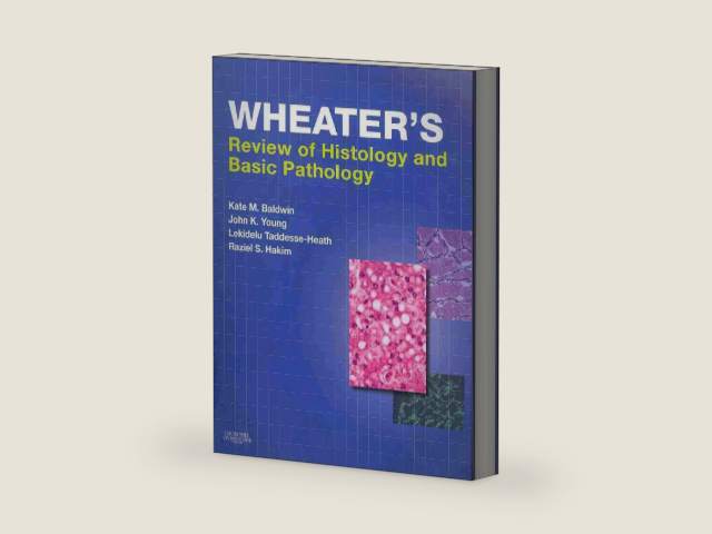 Wheater's Review of Histology & Basic Pathology (Wheater's Histology and Pathology) by Kate M. Baldwin PhD
