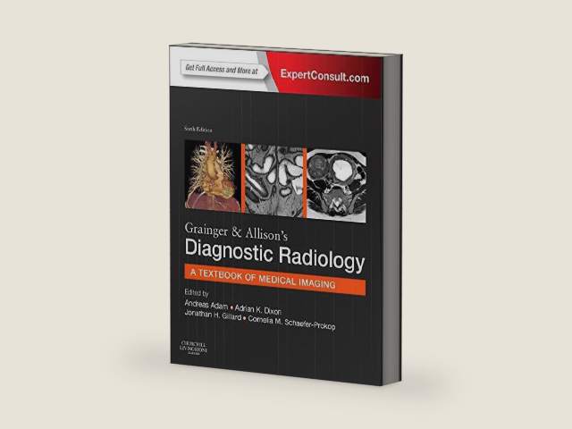 Grainger & Allison's Diagnostic Radiology: 2-Volume Set by Andy Adam CBE MB BS(Hons) PhD FRCP FRCR FRCS