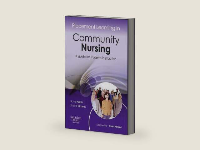 Placement Learning in Community Nursing: A guide for students in practice by Jane Harris